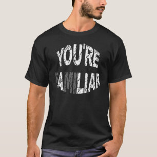 A LIAR T-Shirt