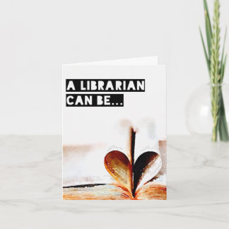 A Librarian Can Be... a notecard! Card