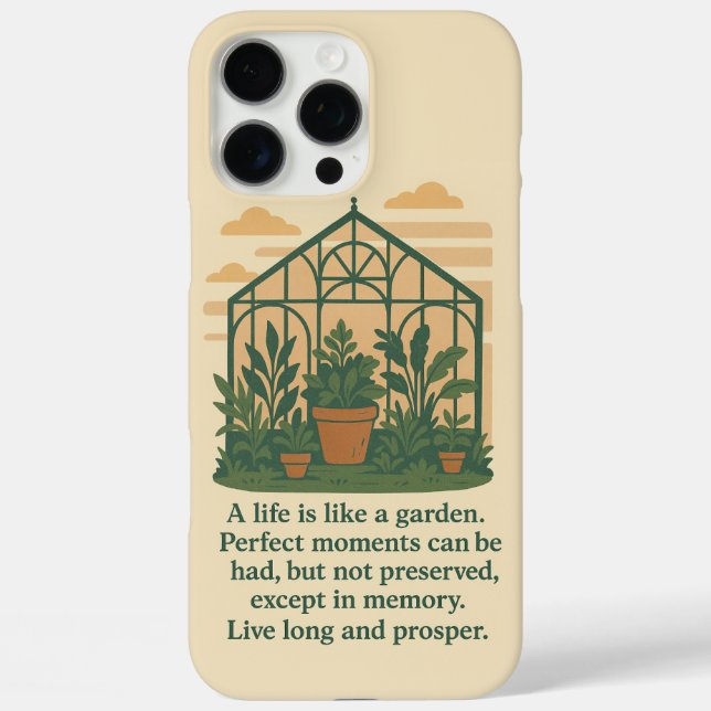 "A Life is Like a Garden" Nature Phone Case (Back)