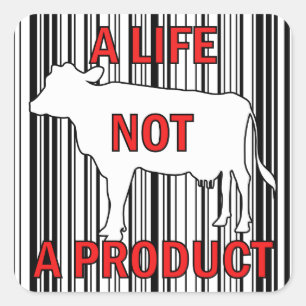 A life not a product, Vegan Activism  Square Sticker