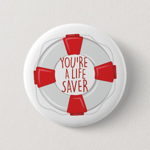 A Life Saver 6 Cm Round Badge