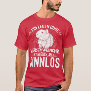 A Life Without Guinea Pigs Sensual Rodent T-Shirt
