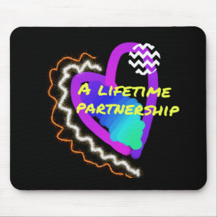 a lifetime partnership mouse mat