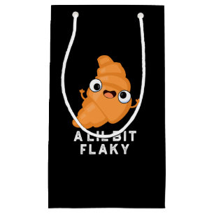 A Lil Bit Flaky Funny Croissant Pastry Pun Dark BG Small Gift Bag