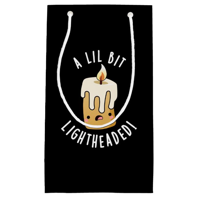 A Lil Bit Light Headed Funny Candle Puns Dark BG Small Gift Bag (Front)