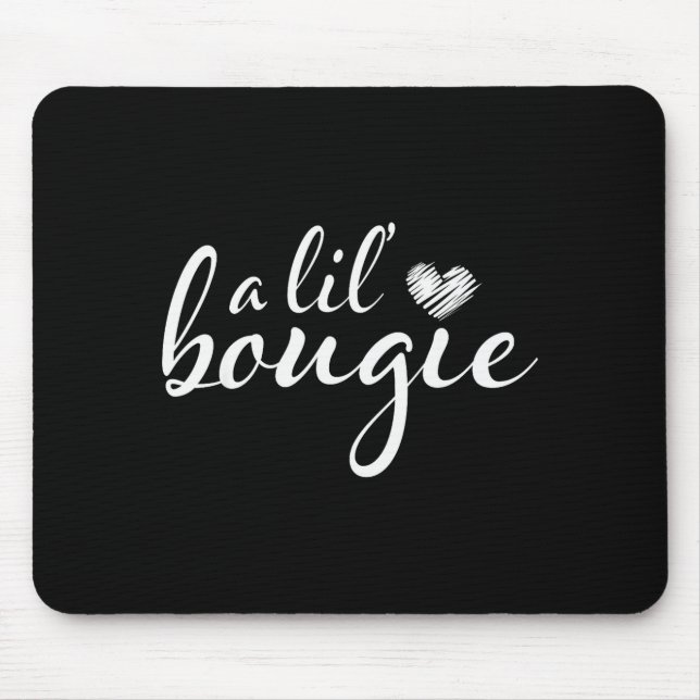 A Lil Bougie Funny Women Apparel  Mouse Mat (Front)