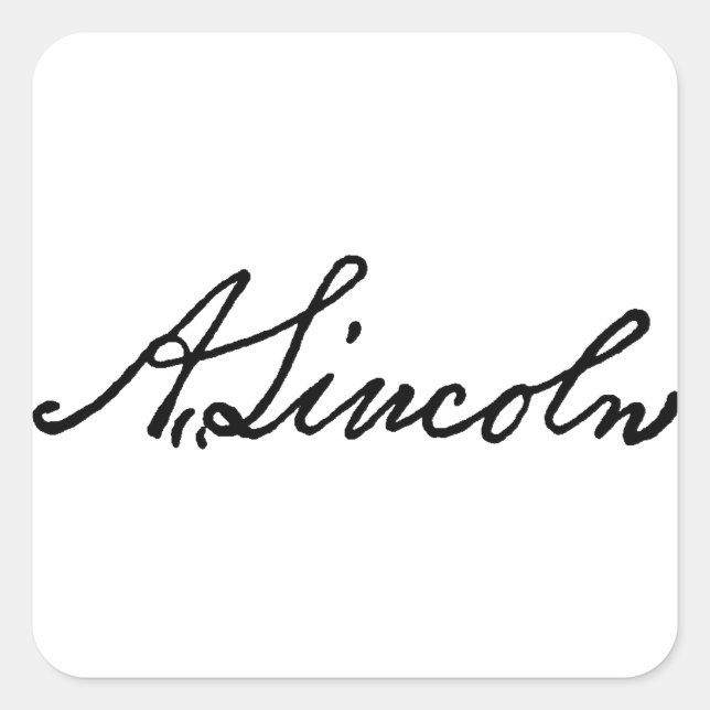 A Lincoln signature Square Sticker (Front)