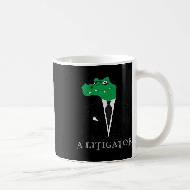A Litigator Alligator In Suit Funny Lawyer Gift Te Coffee Mug (Right)