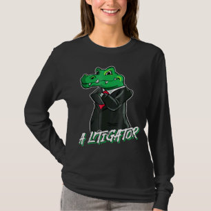 A Litigator Lawyer Alligator In Suit Tee