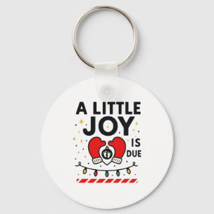 A Littile Joy Is Due Christmas For Women 2025 Comf Key Ring