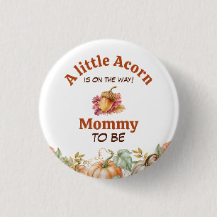 A Little Acorn Is on the Way Fall Baby Shower 3 Cm Round Badge