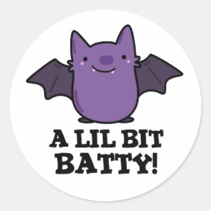 A Little Batty Funny Baby Bat Pun Classic Round Sticker