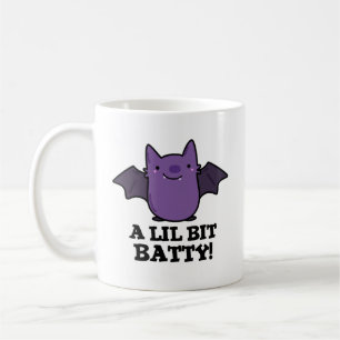 A Little Batty Funny Baby Bat Pun Coffee Mug