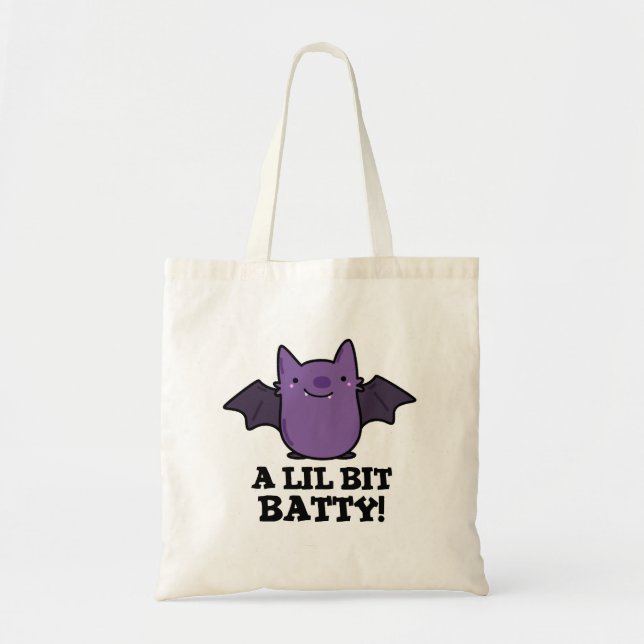 A Little Batty Funny Baby Bat Pun Tote Bag (Front)