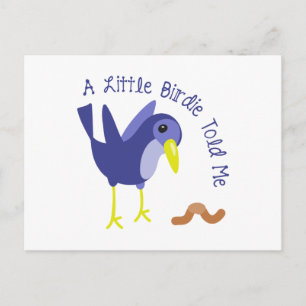 A Little Birdie Told Me Postcard