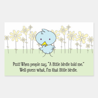 A Little Birdie Told Me Stickers
