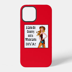 “A Little Bit Country and a Whole Lotta DIVA” iPhone 12 Case