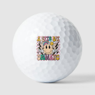 A Little Bit Dramatic Funny Groovy Saying Golf Balls