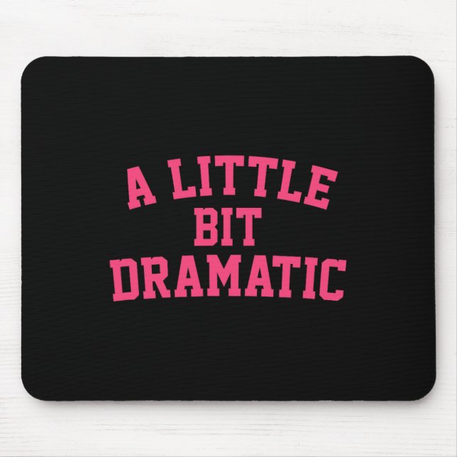 A Little Bit Dramatic Halloween Queen Girls  Mouse Mat (Front)