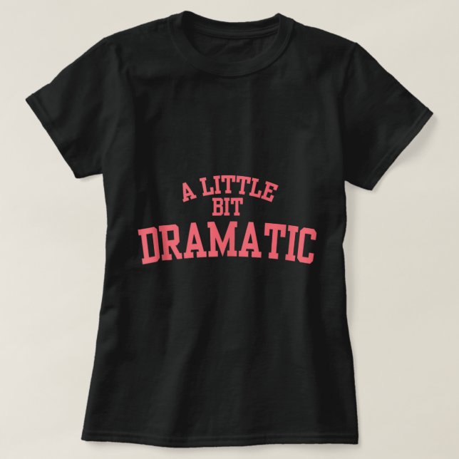 A Little Bit Dramatic Tank Top (Design Front)