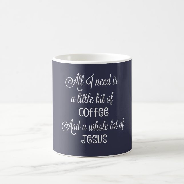 A little bit of coffee & a whole lot of Jesus Mug (Center)