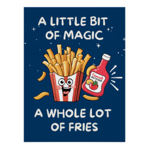 A Little Bit of Magic, a Whole Lot of Fries Poster