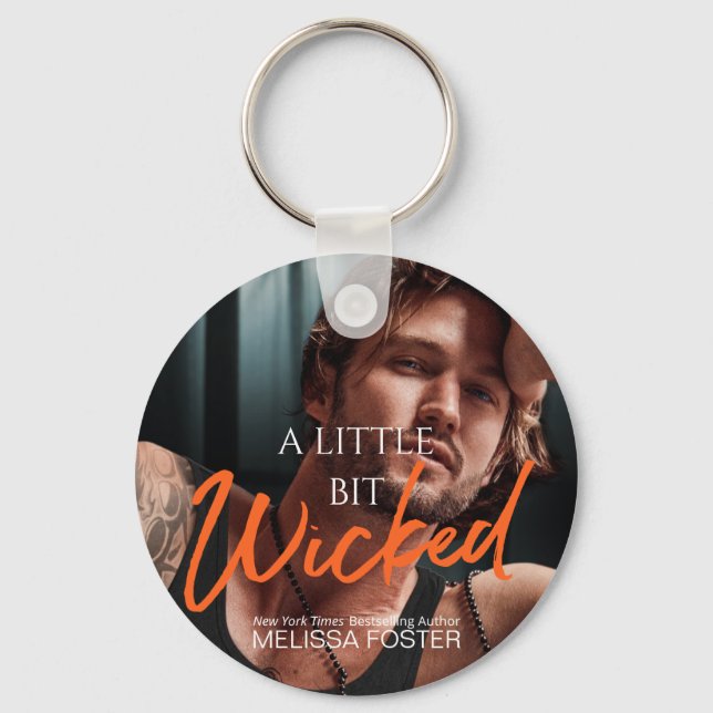 A Little Bit Wicked Round Keychain (Front)