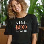 A Little Boo is Almost Due Halloween T-Shirt<br><div class="desc">A Little Boo is almost due shirt perfect for mummy-to-be or gender reveal hostess, fall pregnancy announcement or halloween themed baby shower. "A Little Boo is almost due" is lettered in spooky cobweb lettering in orange and white. If you want to change the colours, you can edit using the design...</div>