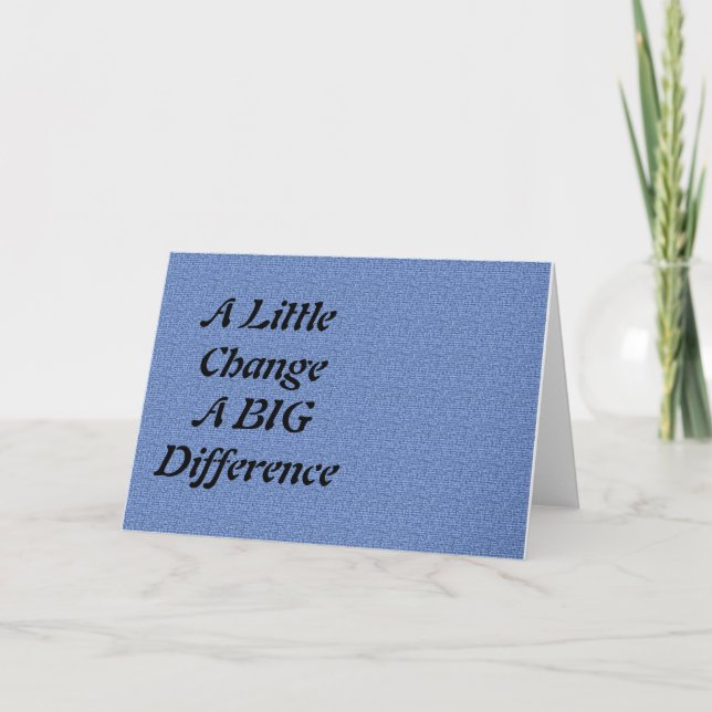 A Little Change, A Big Difference Thank You Card (Front)