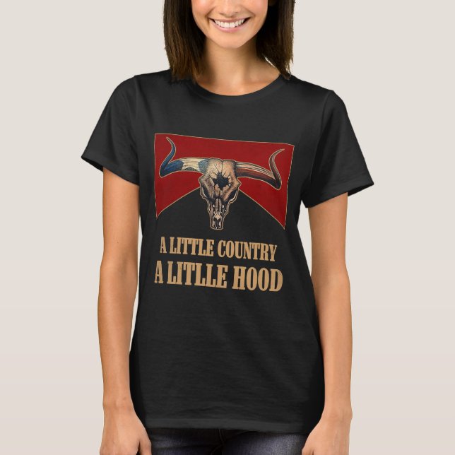 A Little Country A litlle Hood Bull Skull Western  T-Shirt (Front)