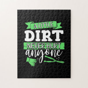 A Little Dirt Never Hurt Anyone Jigsaw Puzzle