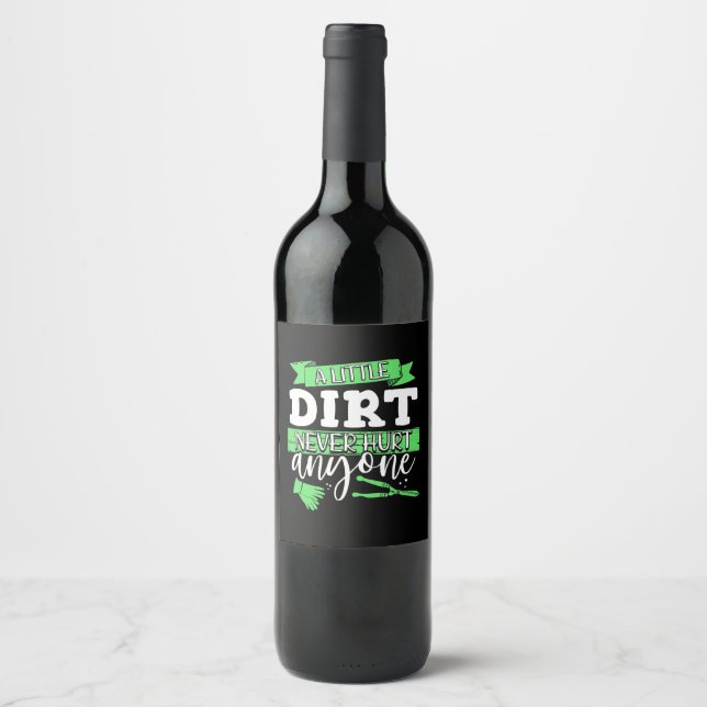 A Little Dirt Never Hurt Anyone Wine Label (Front)