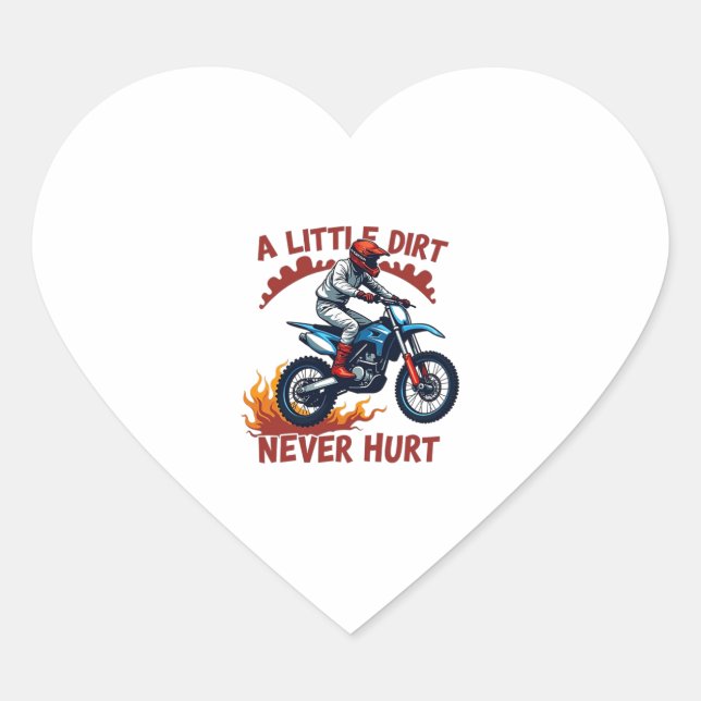 A Little Dirt Never Hurt Heart Sticker (Front)