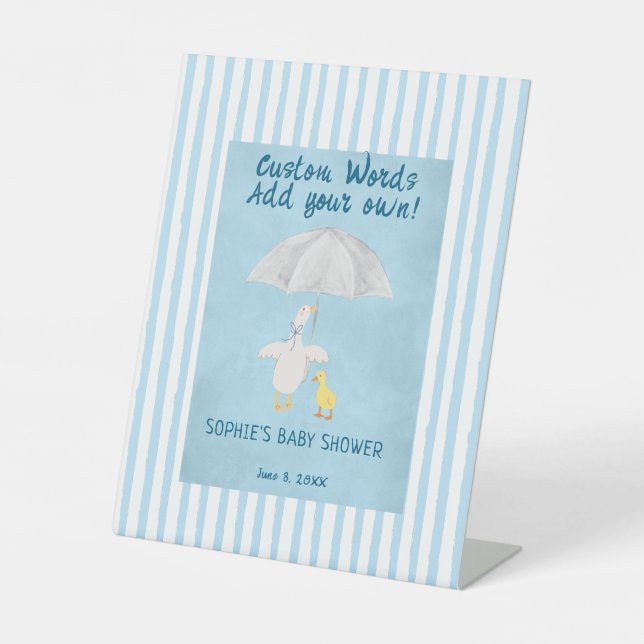 A Little Goose Is On The Way Custom Words  Pedestal Sign (Front)