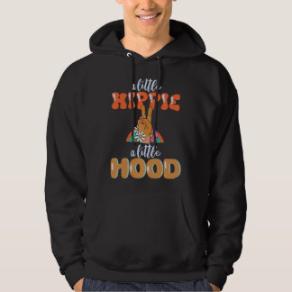 A Little Hippie A Little Hood Hippie  2 Hoodie