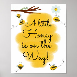 A Little Honey Is On The Way   Bee Baby Shower Poster