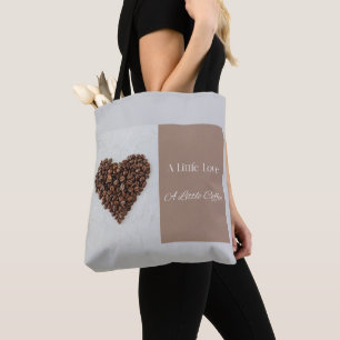 A Little Love A Little Coffee, Coffee Lover Gift Tote Bag