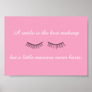 A Little Mascara Never Hurts Frameable Poster