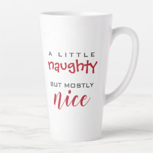 A little naughty mostly nice Christmas mug
