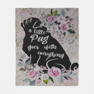 A Little Pug Goes With Everything, Funny Pug Gift Fleece Blanket