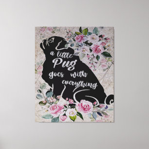 A Little Pug Goes With Everything Gift For Kids Canvas Print