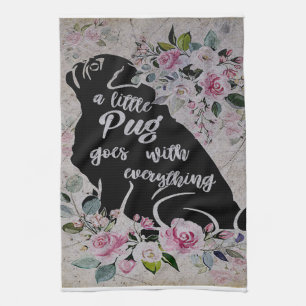 A Little Pug Goes With Everything Gift For Kids Tea Towel