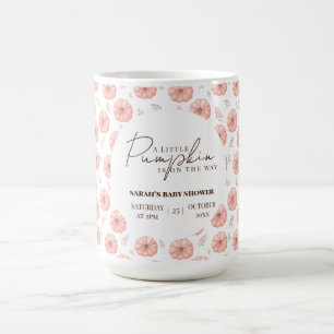A Little Pumpkin Is On The Way Baby Shower  Coffee Mug