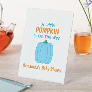 A Little Pumpkin Is On The Way Pedestal Sign