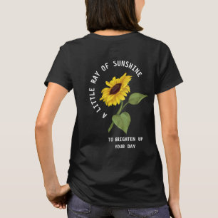 A Little Ray Of Sunshine Text Black Sunflower T-Shirt