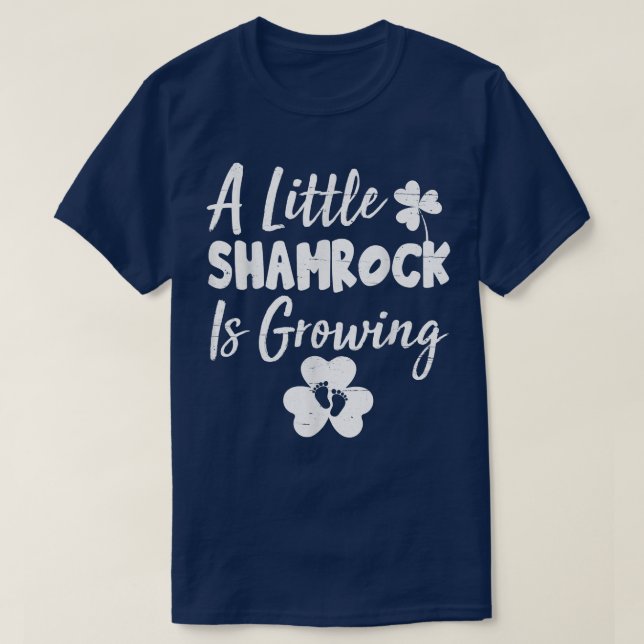 A Little Shamrock Is Growing Cute St Patricks Day  T-Shirt (Design Front)