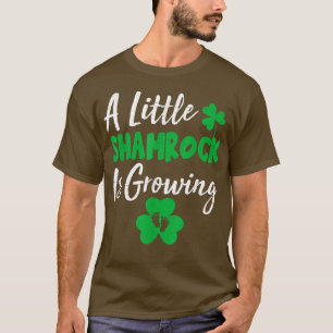 A Little Shamrock Is Growing Cute St Patricks Day T-Shirt