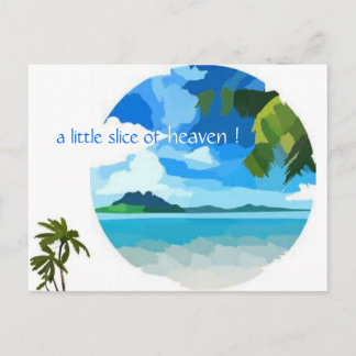 a little slice of heaven !  Postcard