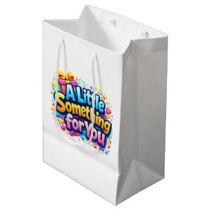 A Little Something for You – Cute Colorful Gift Medium Gift Bag