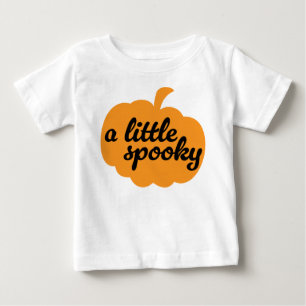 A Little Spooky - Halloween Season Baby T-Shirt